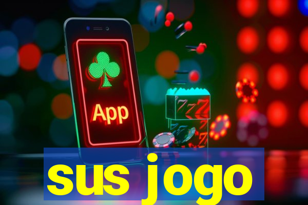 sus jogo